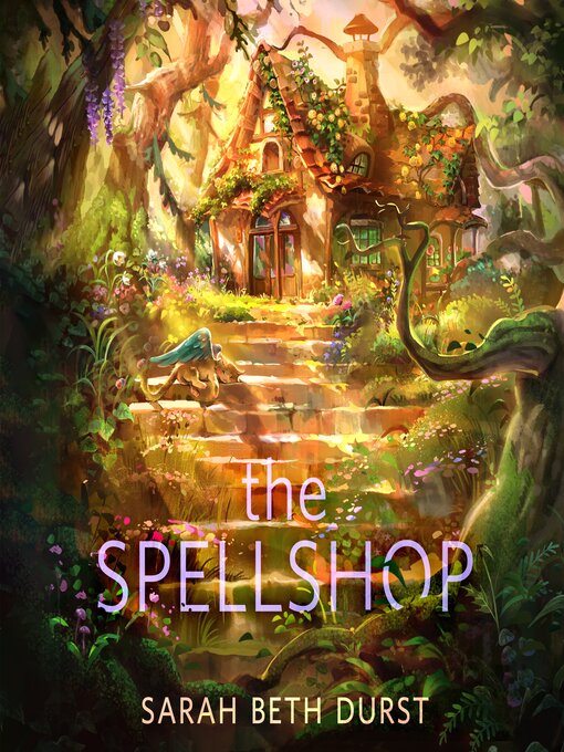 Title details for The Spellshop by Sarah Beth Durst - Wait list